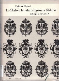 Copertina di Lo Stato e la vita religiosa a Milano nell'epoca di Carlo V
