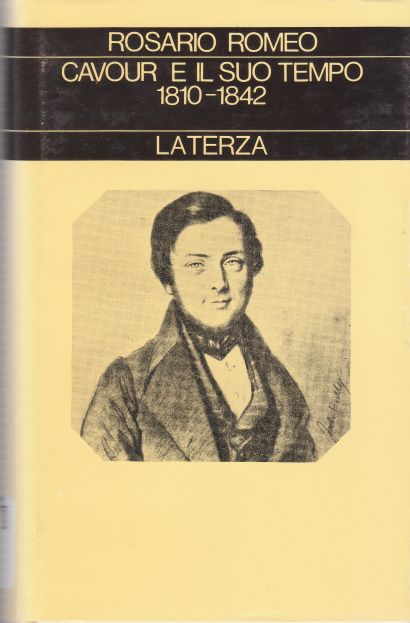 Copertina di Cavour e il suo tempo I 1810 - 1842