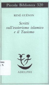 Copertina di Scritti sull'esoterismo islamico e il taoismo