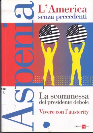 Copertina di Aspenia - L'America senza precedenti 