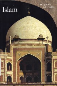 Copertina di Scoprire le civiltà - Islam