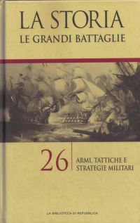 Copertina di La Storia. Le grandi battaglie. - Volume 26