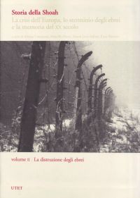 Copertina di Storia della Shoah - Volume 2 - La distruzione degli ebrei