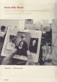 Copertina di Storia della Shoah - Volume 5 - Documenti