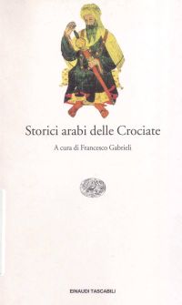 Copertina di Storici arabi delle crociate 