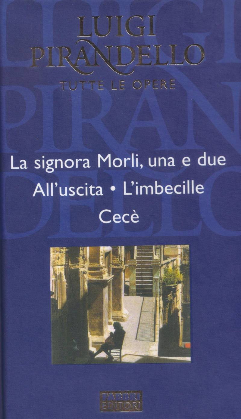 Copertina di La Signora Morli, una e due - All'uscita - L'imbecille Cecè 
