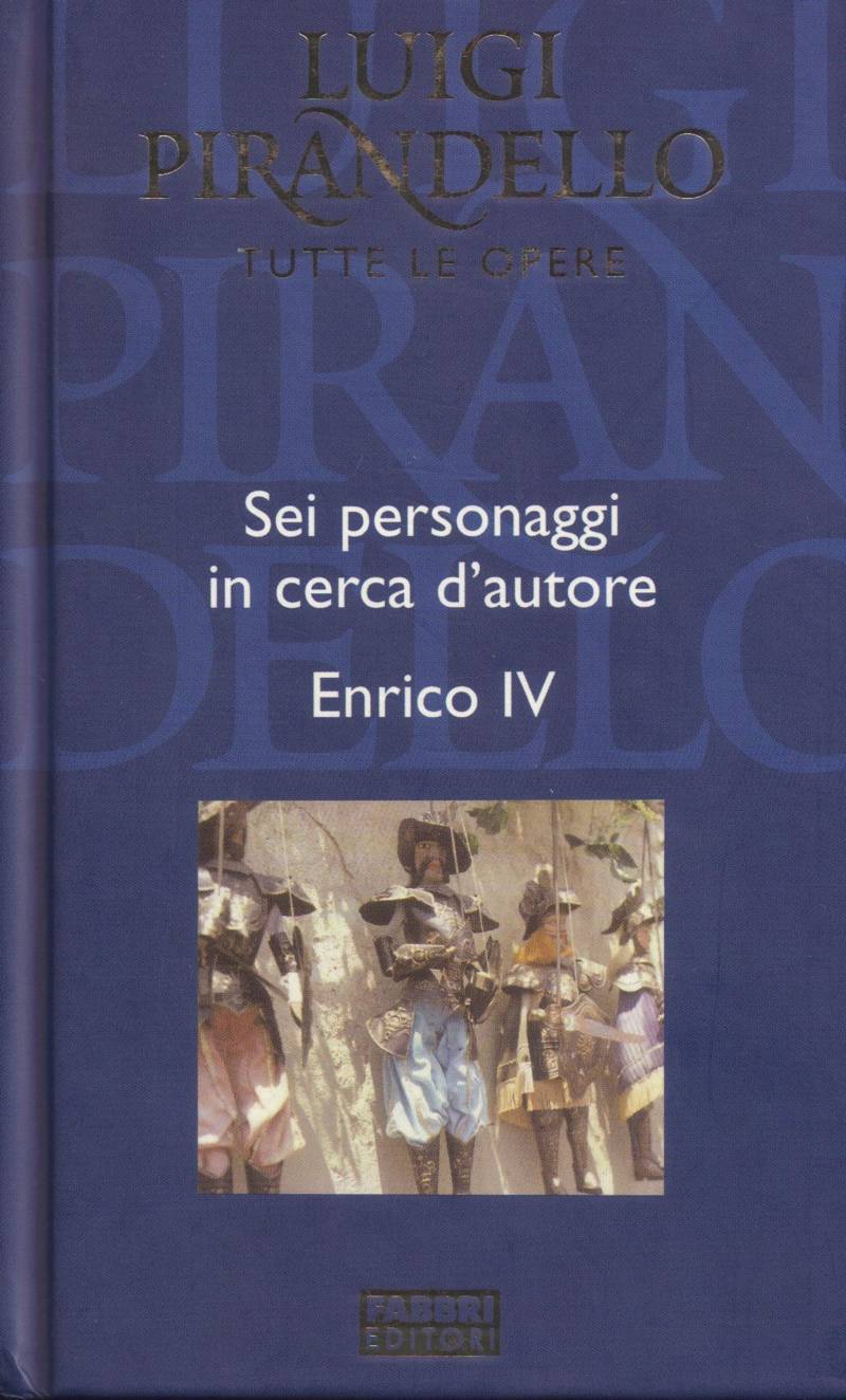 Copertina di Sei personaggi in cerca d'autore - Enrico IV 
