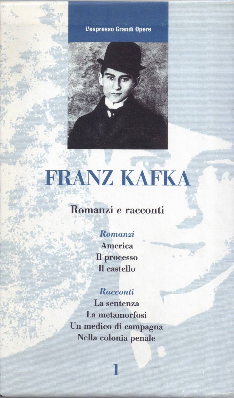 Copertina di Franz Kafka - Romanzi e racconti 