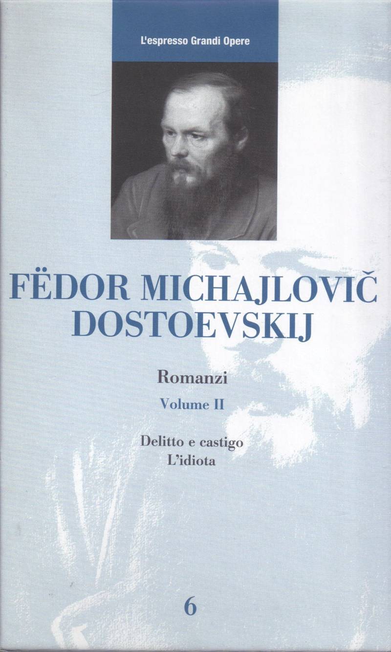 Copertina di Fedor Michajlovic Dostoevskij - Romanzi volume II