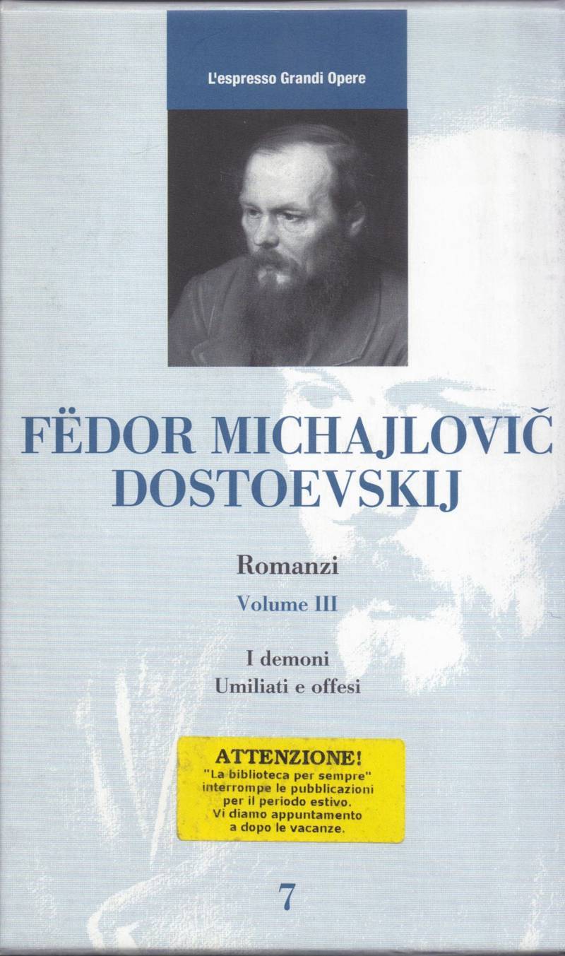 Copertina di Fedor Michajlovic Dostoevskij - Romanzi volume III