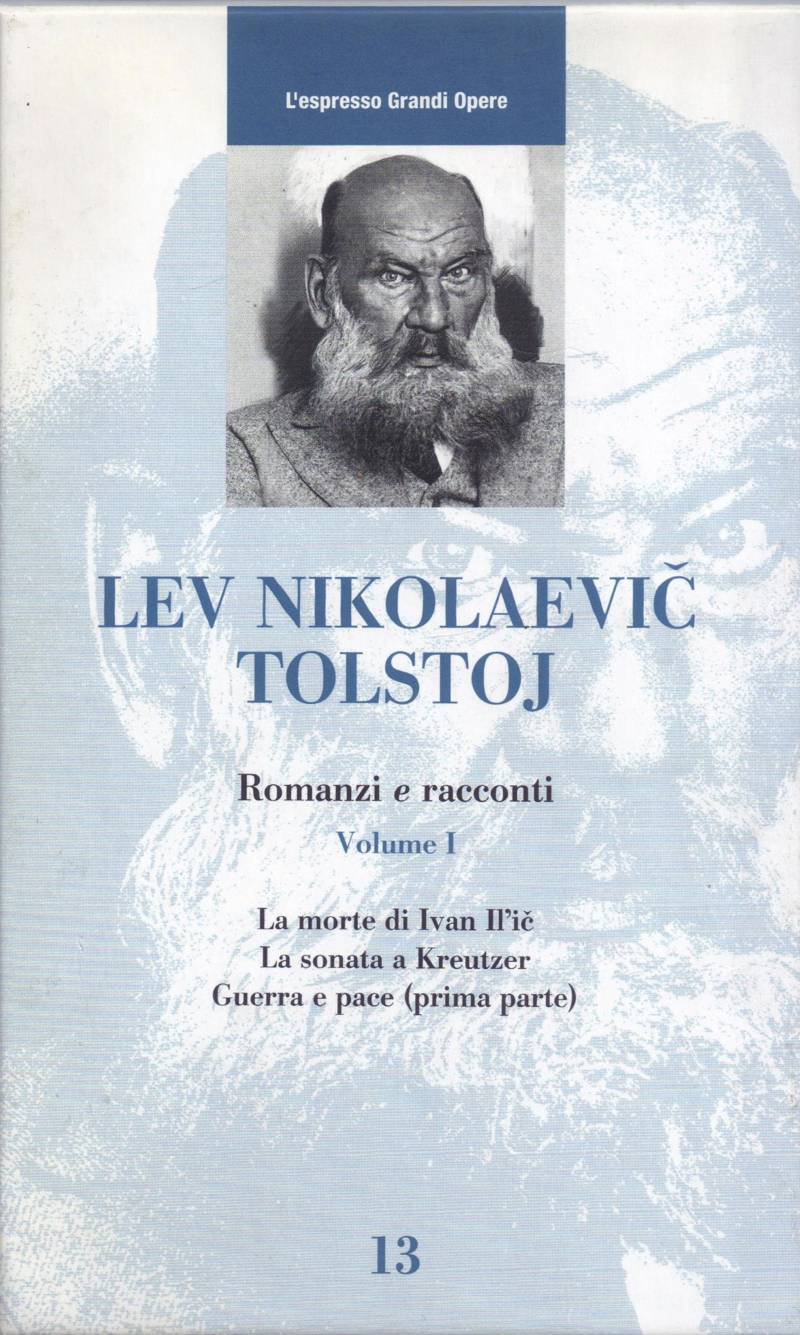 Copertina di Lev Nikolaevic Tolstoj - Romanzi e Racconti Volume I