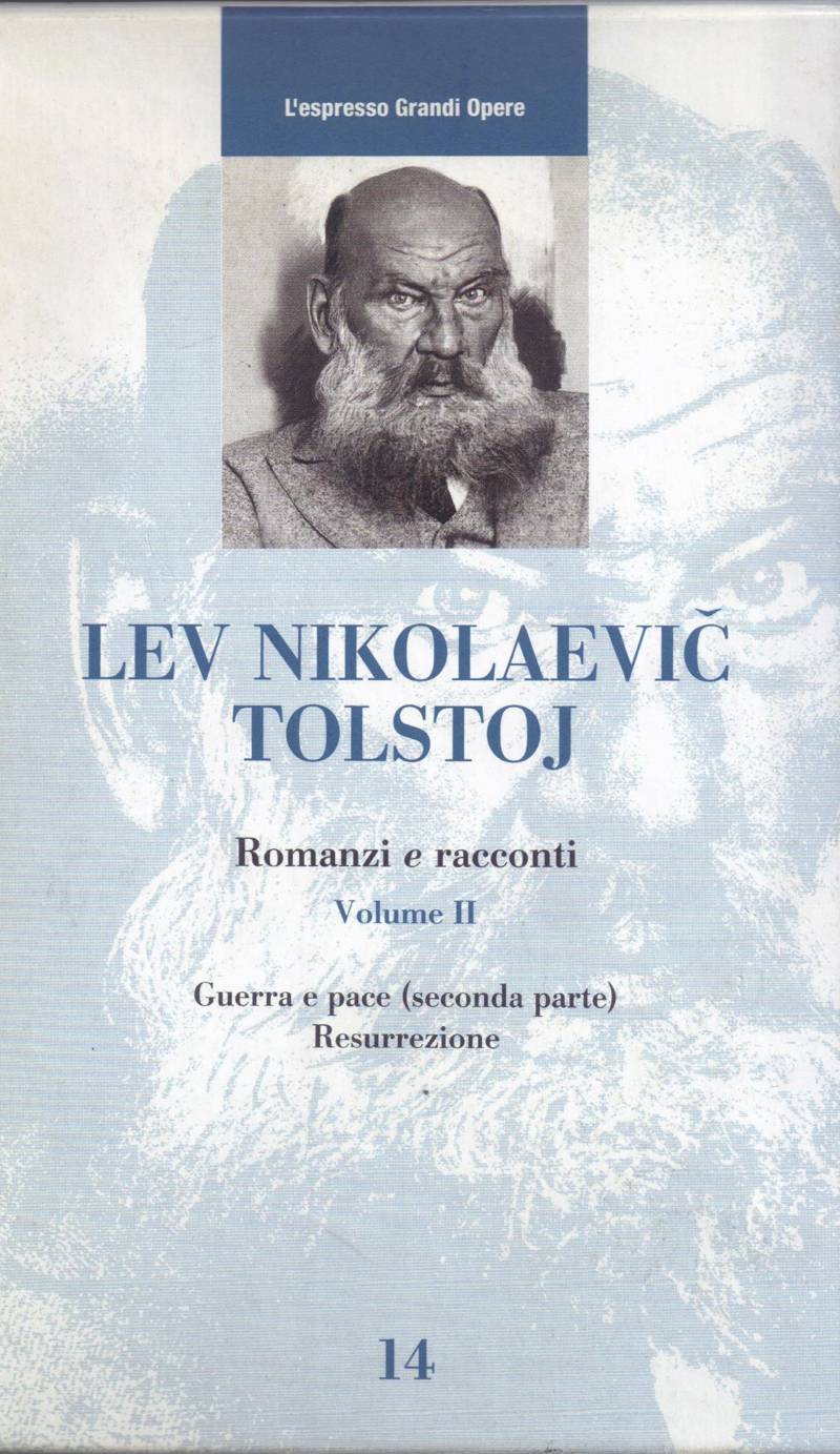 Copertina di Lev Nikolaevic Tolstoj - Romanzi e Racconti Volume II