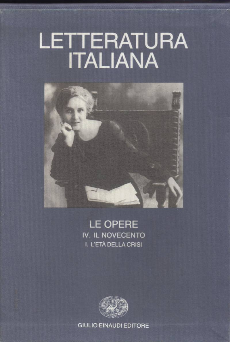 Copertina di Le opere - IV. Il novecento I. L'età della crisi 