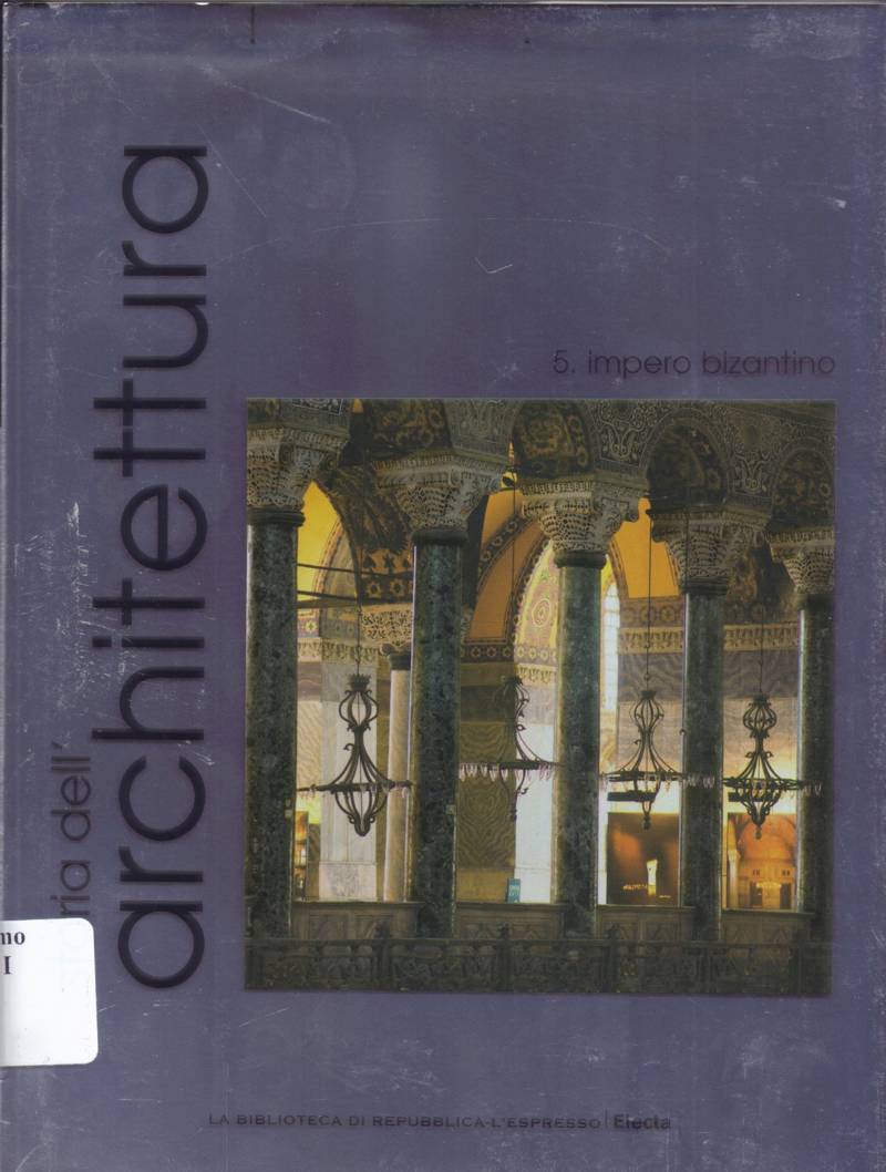 Copertina di Storia dell'architettura 5.impero bizantino