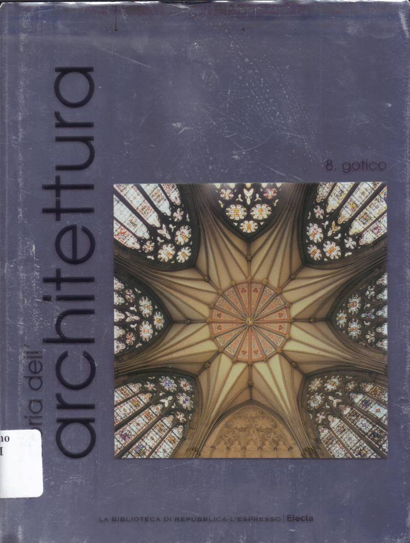 Copertina di Storia dell'architettura 8.gotico