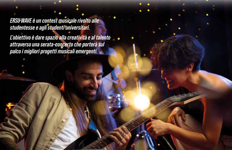 ERSU WAVE: AL VIA LE ISCRIZIONI AL CONTEST MUSICALE PER GLI STUDENTI