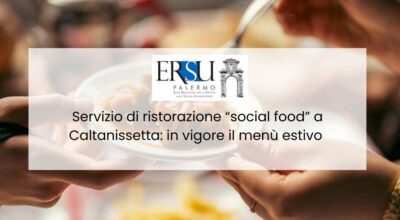 Servizio di ristorazione “social food” a Caltanissetta: in vigore il menù estivo